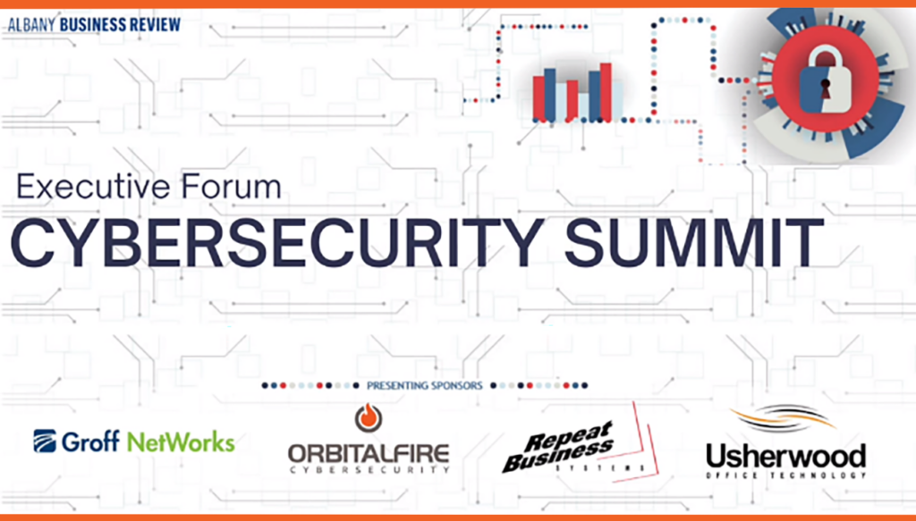Albany Business Review Cybersecurity Summit with OrbitalFire