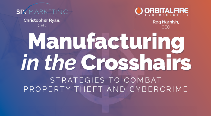 Manufacturing in the Cybersecurity crosshairs