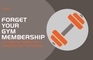 Forget the gym membership - it's time to commit to a cybersecurity strategy