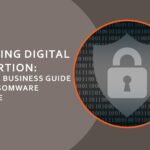 Dodging Digital Extortion A small business guide to ransomware defense