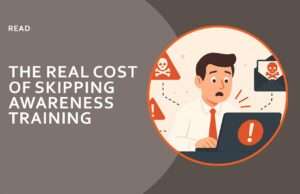 The real cost of skipping awareness training by OrbitalFire