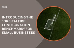 OrbitalFire Configuration Benchmark for Small Businesses