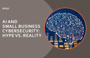 AI and Small Business Cybersecurity