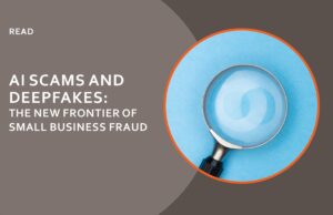 AI Scams and Deep Fakes: the new frontier of small business fraud