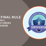 CMMC Final Rule: What Small Manufacturers Need to Know