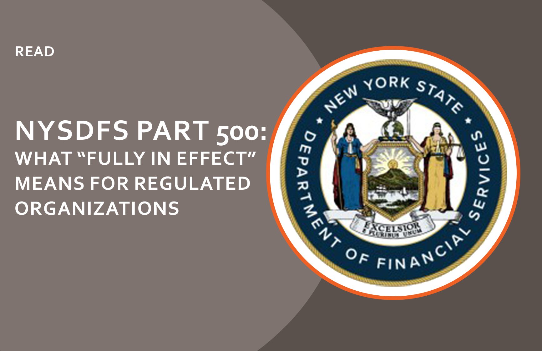NYSDFS Part 500 Fully in Effect