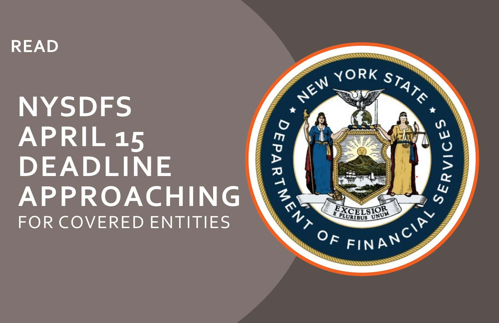 NYSDFS April 15 deadline for covered entities