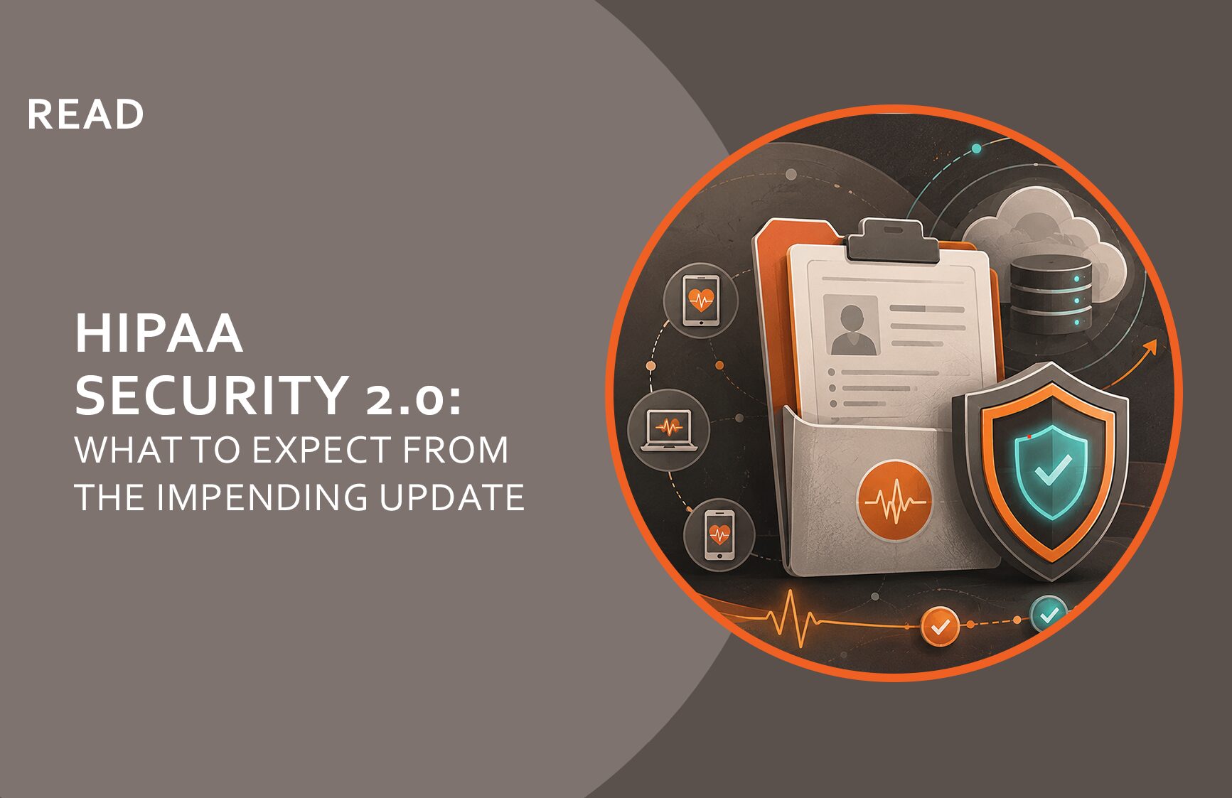 HIPAA Security 2.0: What to Expect from the Impending Update